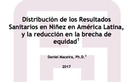 Distribución de los Resultados Sanitarios en Niñez en América Latina, y la reducción en la brecha de equidad
